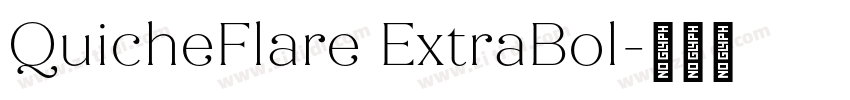 QuicheFlare ExtraBol字体转换
